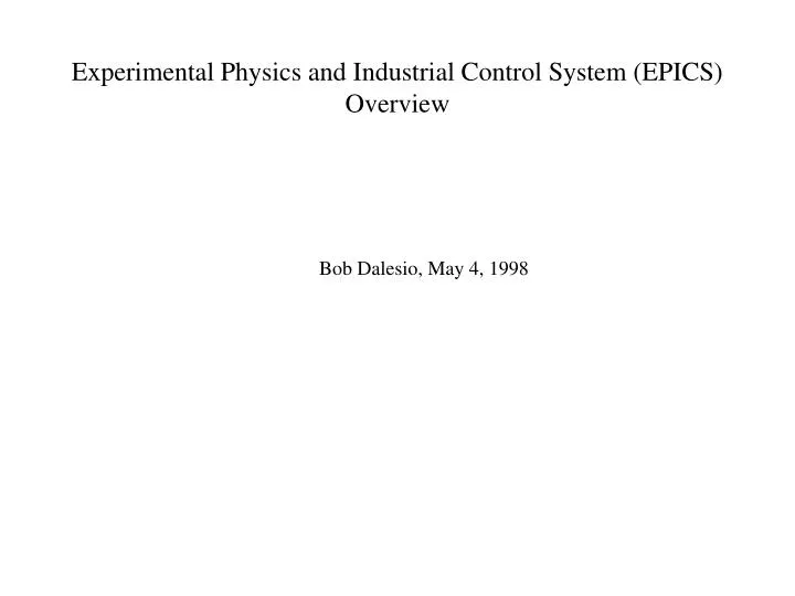 experimental physics and industrial control system epics overview