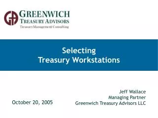 Selecting Treasury Workstations