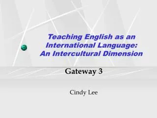 Teaching English as an International Language: An Intercultural Dimension