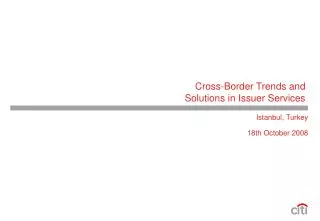 Cross-Border Trends and Solutions in Issuer Services