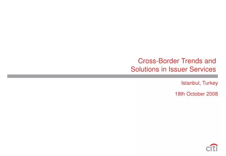 cross border trends and solutions in issuer services