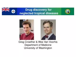 Greg Crowther &amp; Wes Van Voorhis Department of Medicine University of Washington