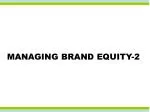 MANAGING BRAND EQUITY-2 - slide 1