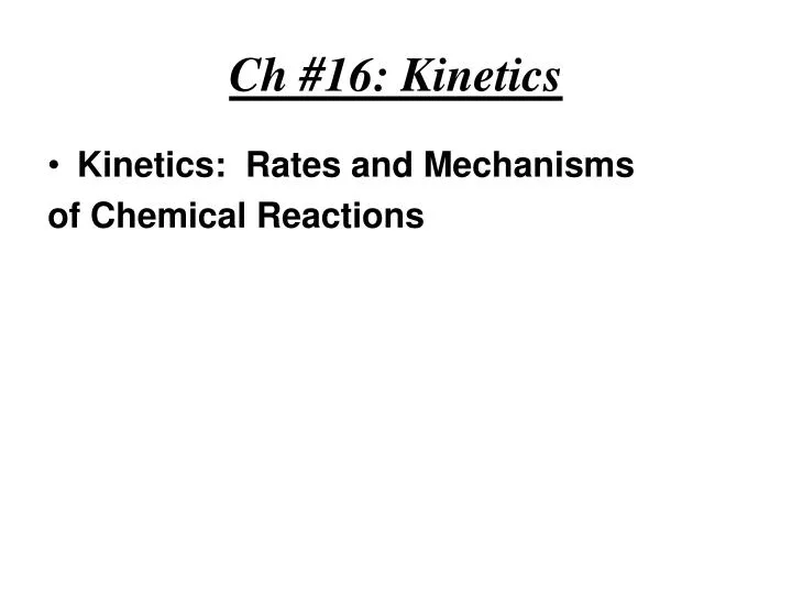 ch 16 kinetics