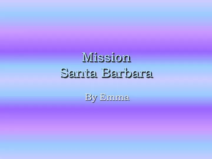 mission santa barbara