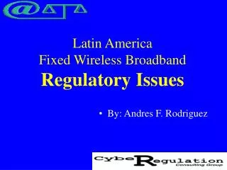 Latin America Fixed Wireless Broadband Regulatory Issues