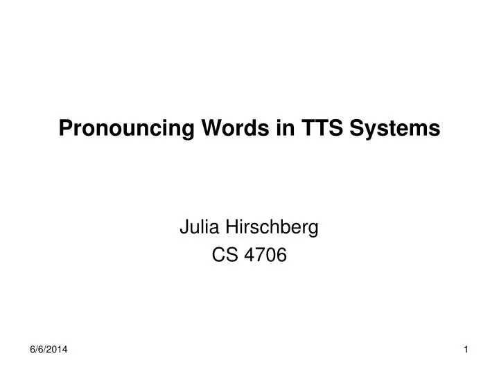 pronouncing words in tts systems