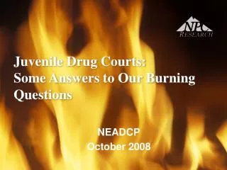 Juvenile Drug Courts: Some Answers to Our Burning Questions