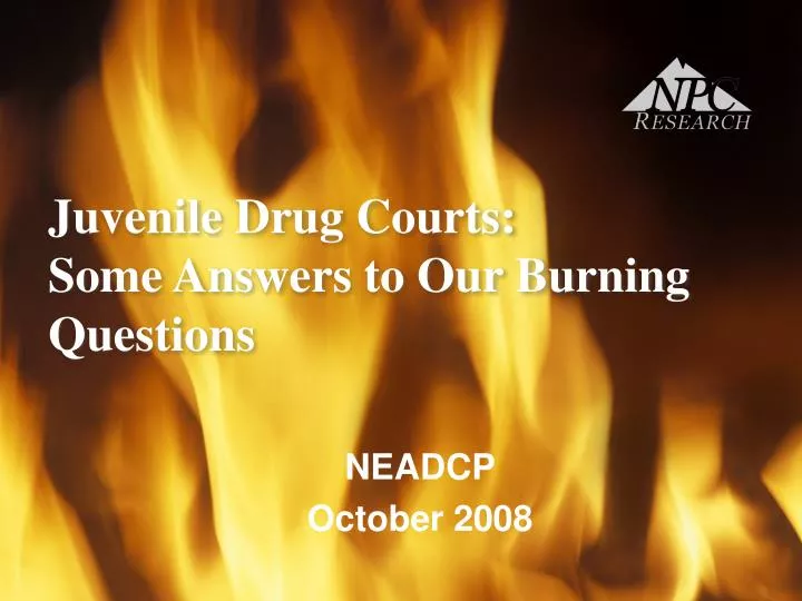 juvenile drug courts some answers to our burning questions
