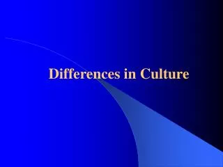 Differences in Culture