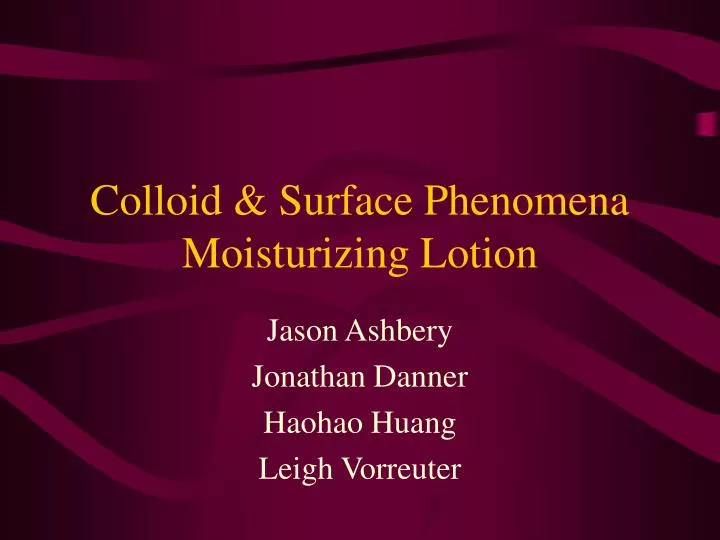 colloid surface phenomena moisturizing lotion