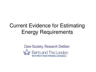 Current Evidence for Estimating Energy Requirements