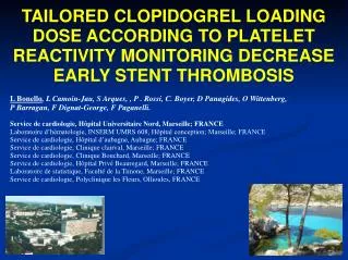 TAILORED CLOPIDOGREL LOADING DOSE ACCORDING TO PLATELET REACTIVITY MONITORING DECREASE EARLY STENT THROMBOSIS