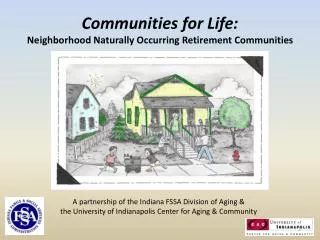 A partnership of the Indiana FSSA Division of Aging &amp; the University of Indianapolis Center for Aging &amp; Communit