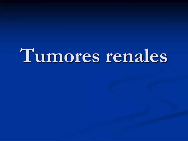 tumores renales