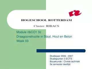 module ribco1 3z draagconstructie in staal hout en beton week 03