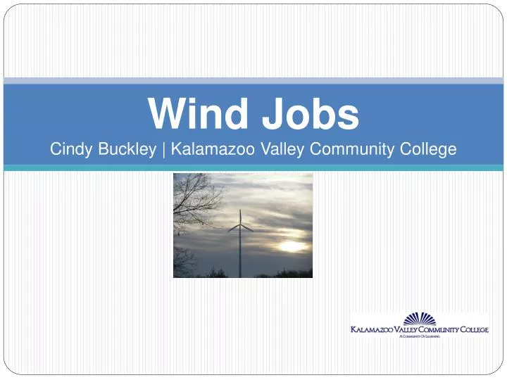 wind jobs cindy buckley kalamazoo valley community college