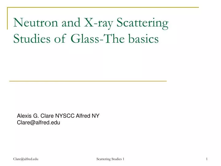 neutron and x ray scattering studies of glass the basics