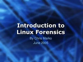Introduction to Linux Forensics