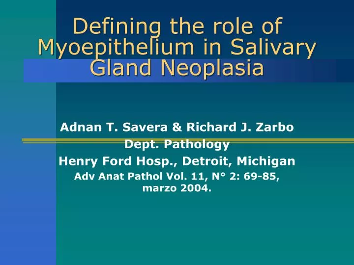 defining the role of myoepithelium in salivary gland neoplasia