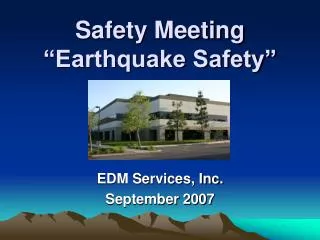 Safety Meeting “Earthquake Safety”