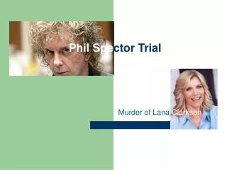 Phil Spe ctor Trial