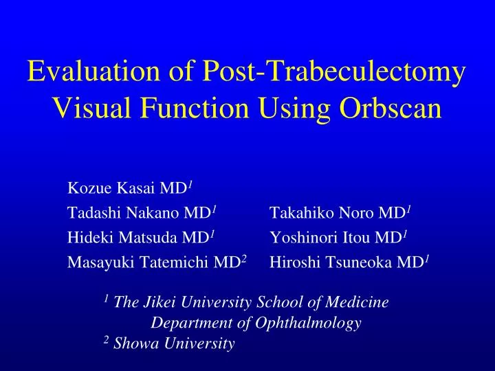 evaluation of post trabeculectomy visual function using orbscan