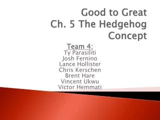 Good to Great Ch. 5 The Hedgehog Concept