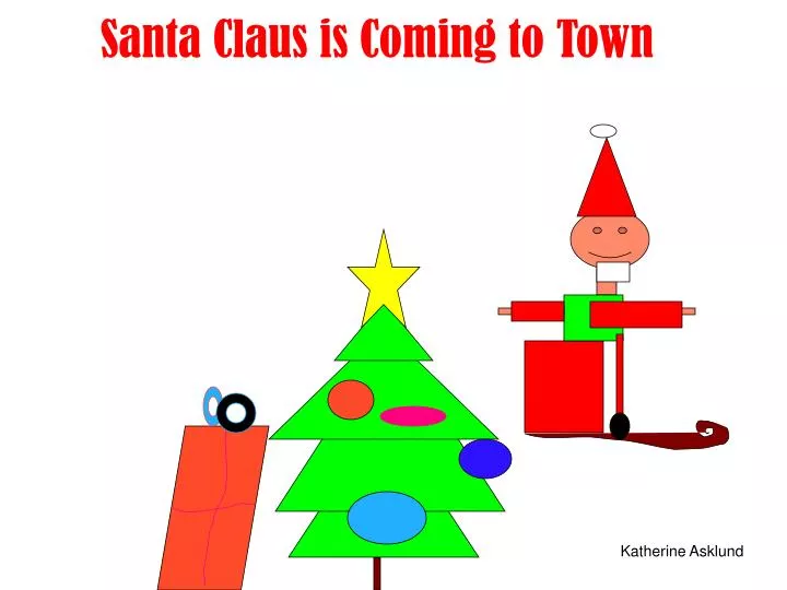 santa claus is coming to town