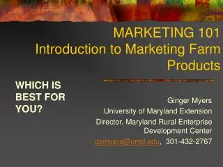 MARKETING 101 Introduction to Marketing Farm Products