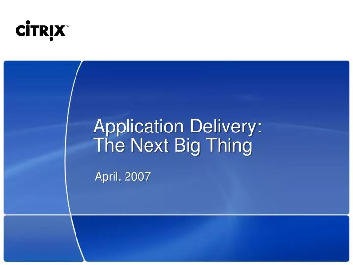 application delivery the next big thing