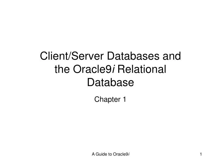client server databases and the oracle9 i relational database