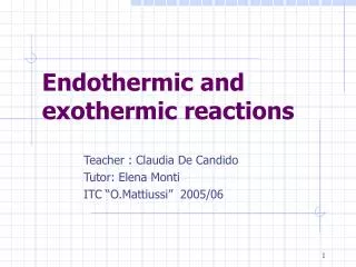 Endothermic and exothermic reactions