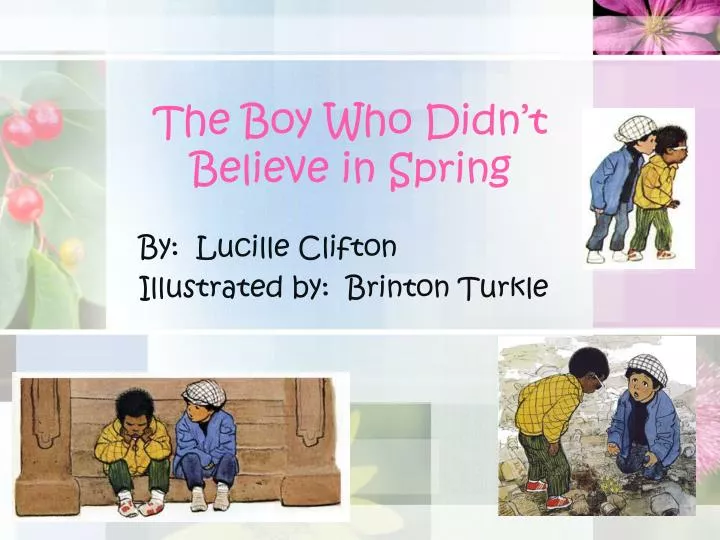 the boy who didn t believe in spring