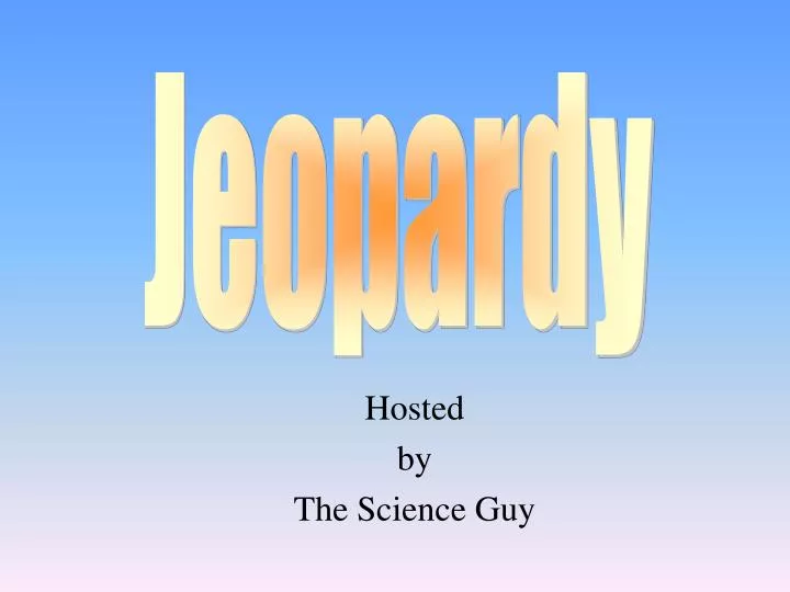 hosted by the science guy