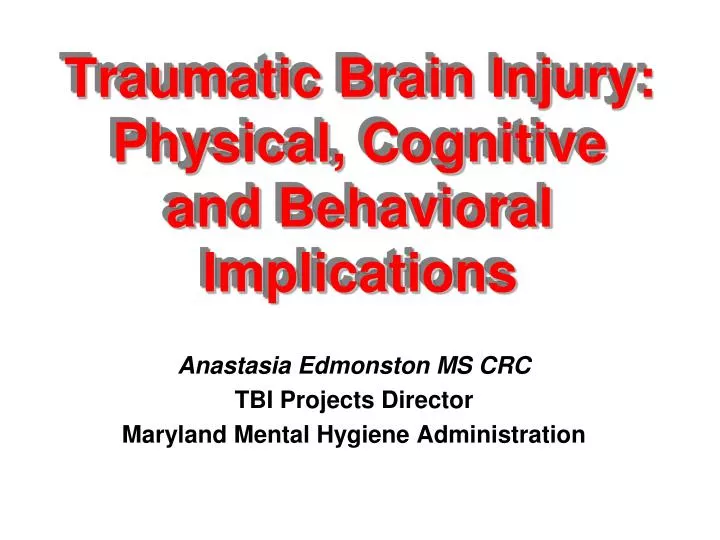 traumatic brain injury physical cognitive and behavioral implications