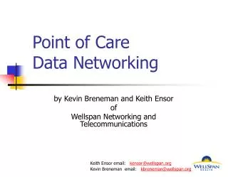 Point of Care Data Networking