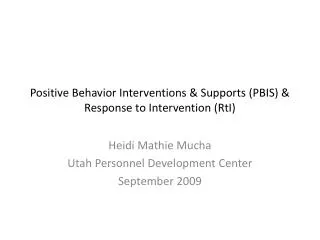 Positive Behavior Interventions &amp; Supports (PBIS) &amp; Response to Intervention (RtI)