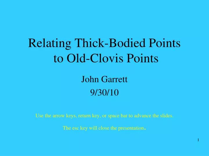 relating thick bodied points to old clovis points
