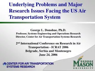 Underlying Problems and Major Research Issues Facing the US Air Transportation System