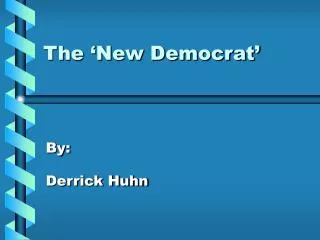 The ‘New Democrat’