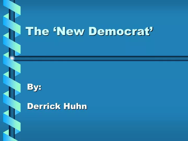 the new democrat