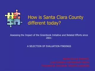 How is Santa Clara County different today?
