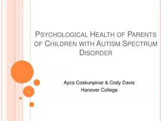 Psychological Health of Parents of Children with Autism Spectrum Disorder