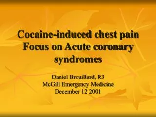 Cocaine-induced chest pain Focus on Acute coronary syndromes