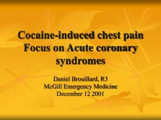 cocaine induced chest pain focus on acute coronary syndromes