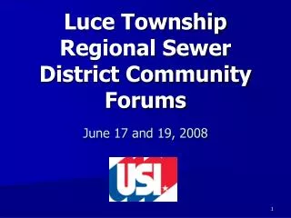 Luce Township Regional Sewer District Community Forums