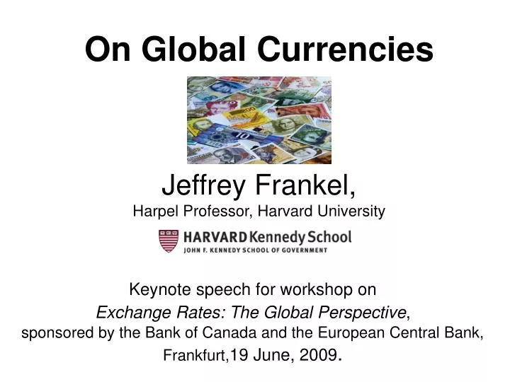 on global currencies jeffrey frankel harpel professor harvard university