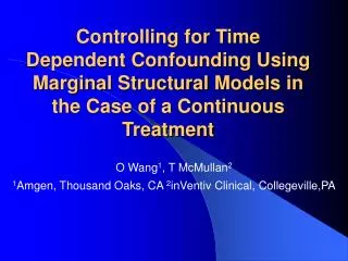 Controlling for Time Dependent Confounding Using Marginal Structural Models in the Case of a Continuous Treatment