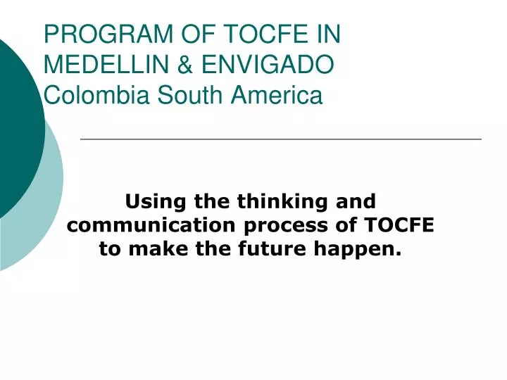 program of tocfe in medellin envigado colombia south america
